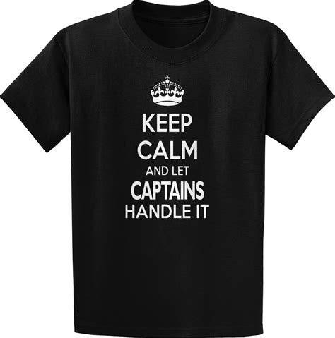 Keep Calm And Let Captains Handle It T Shirt Hoodie T Shirts