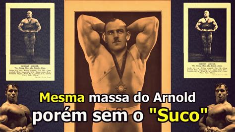 Hermann Goerner O Mais Forte Levantador De Peso Do S Culo Passado Youtube