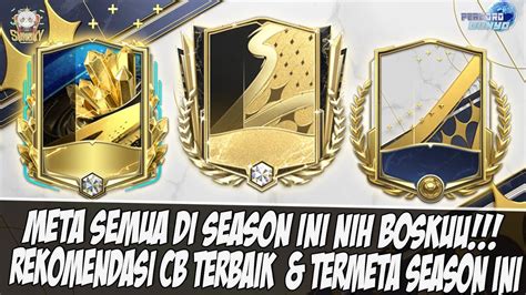 Meta Semua Rekomendasi Cb Bek Terbaik Season Ini Semua Harga Fifa