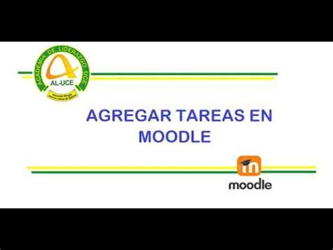 AGREGAR UNA TAREA EN MOODLE YouTube