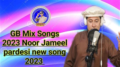 Noor Jamil Pardesi New Song Youtube