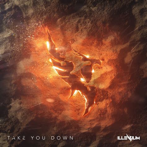 Illenium Take You Down