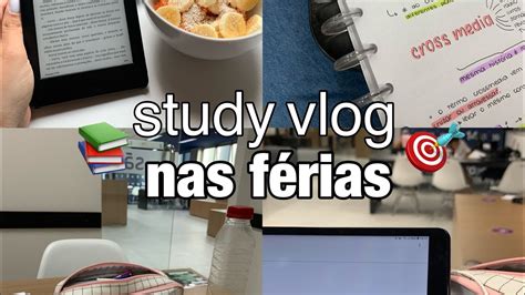 Study Vlog Produtivo Nas F Rias Academia Nova Estudos Organiza O E