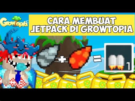 Cara Membuat Jetpack Di Growtopia Growtopia YouTube