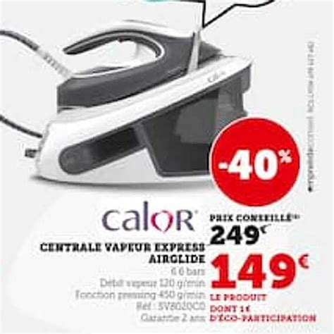 Promo Centrale Vapeur Express Airglide Calor Chez Hyper U ICatalogue Fr