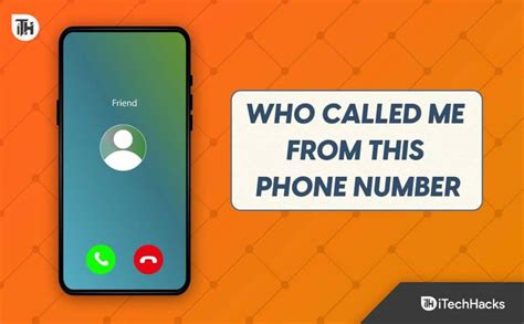 Top Ways To Find Out Who Called Me From This Phone Number