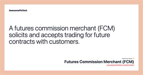 Futures Commission Merchant Fcm Awesomefintech Blog