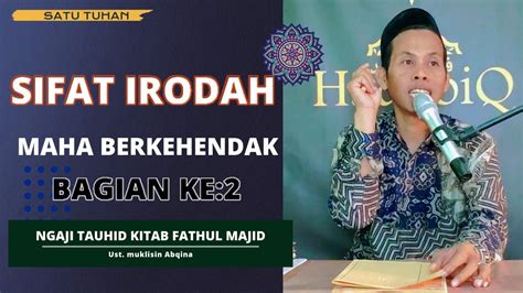 Sifat IRODAH MAHA BERKEHENDAK Bag 2 Ngaji Tauhid Penting Kitab Fathul