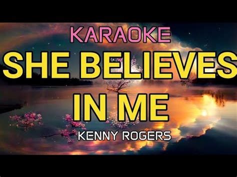 She Believes In Me Kenny Rogers Karaoke Youtube