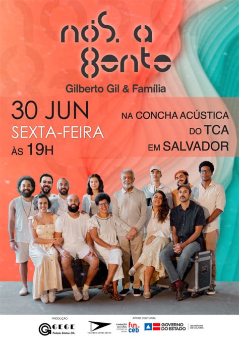 Gilberto Gil Fam Lia Apresentam N S A Gente O Que Fazer Na Bahia