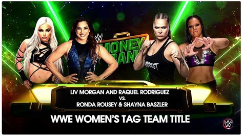 Liv Morgan And Raquel Rodriguez Def Ronda Rousey And Shayna Baszler