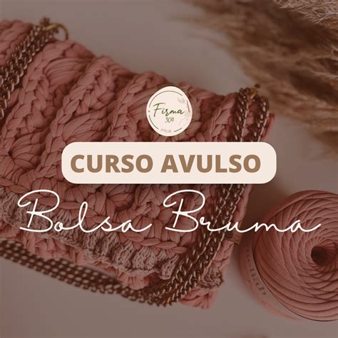 Curso Avulso Bolsa Bruma Firma Ateli Ericka Carvalho Hotmart