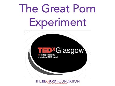 The Great Porn Experiment The Reward Foundation