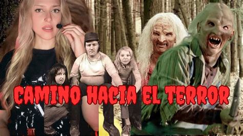 Camino Hacia El Terror Youtube