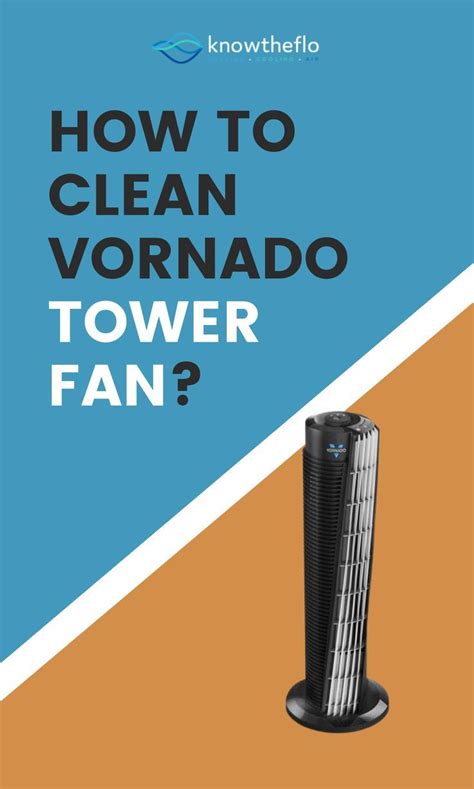 How To Clean Vornado Tower Fan [Quick Guide] | Tower fan, Cleaning, How ...