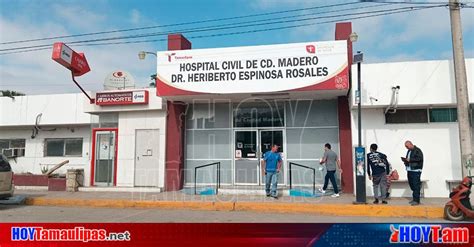 Hoy Tamaulipas Tamaulipas Hospital Civil De Ciudad Madero Lanza