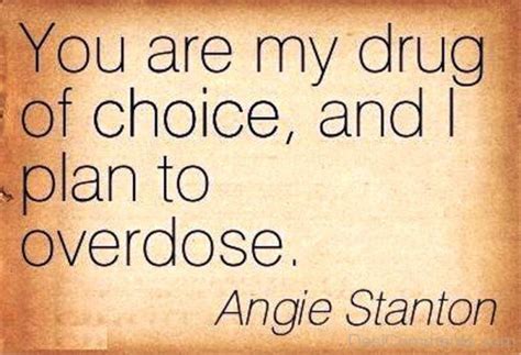 You Are My Drug Of Choice Desi Comments