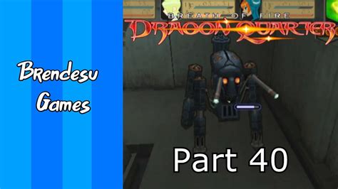 Breath Of Fire Dragon Quarter Part 40 Clearing The Power Plant