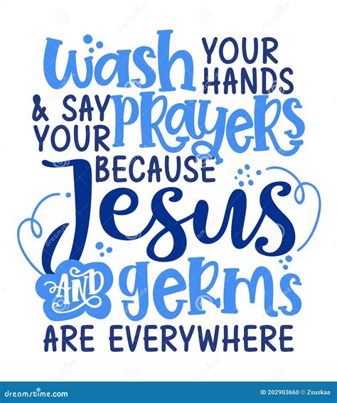 Wash Your Hands Say Your Prayers Because Jesus And Germs Are Everywhere