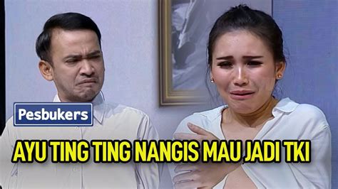 Ayu Ting Ting Nangis Mau Jadi Tki Youtube