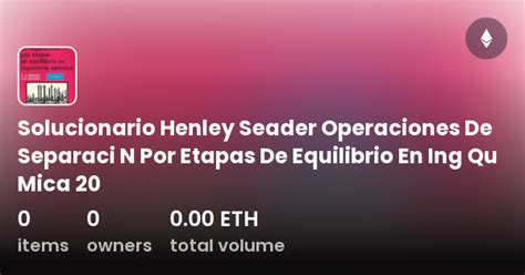 Solucionario Henley Seader Operaciones De Separaci N Por Etapas De