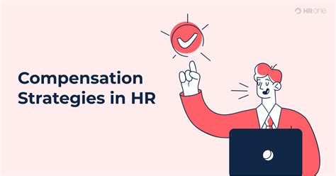 How To Build A Better Compensation Strategy A Step By Step Guide Hrone