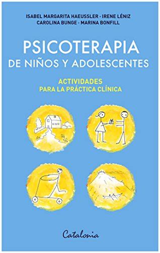 Psicoterapia De Niños Y Adolescentes Actividades Para La