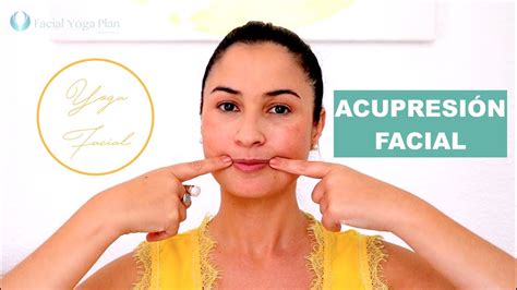 Yoga facial ACUPRESIÓN FACIAL Lifting II YouTube