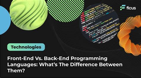 Front End Vs Back End Programming Languages Whats The Difference