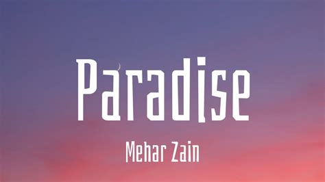 Maher Zain Paradise Lyrics Youtube