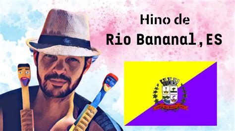 Hino De Rio Bananal Es Andarilho Capixaba Youtube