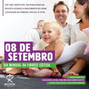 Setembro Roxo 2019 08 de setembro Dia Mundial da Fibrose Cística