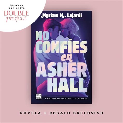 No confíes en Asher Hall Double Project