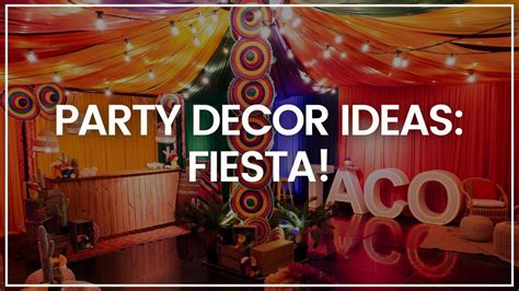 Mexican Fiesta Party Theme Decorating Ideas Youtube