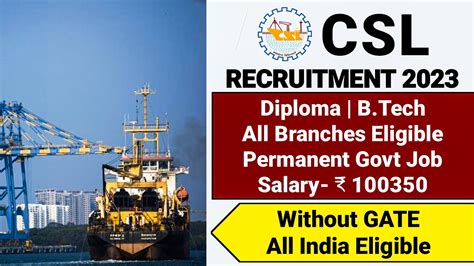 Csl Psu Recruitment Cochin Shipyard Limited Recruitment Csl