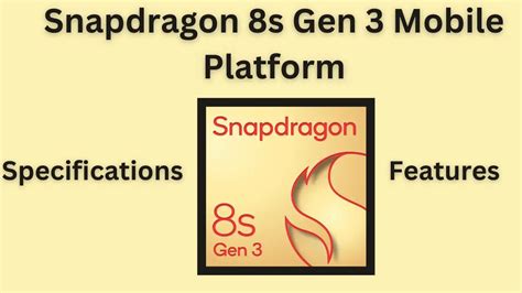 Snapdragon 8s Gen 3 Review How Qualcomms New Chip Enhances Mobile Experience