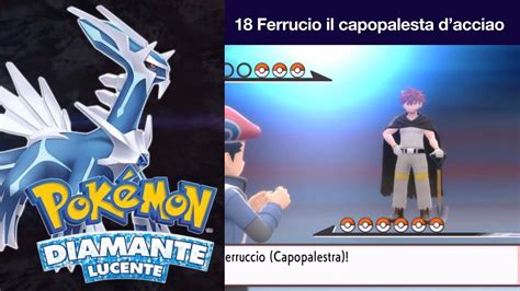 Pokemon Diamante Lucente Ferruccio Il Capopalestra D Acciaio Youtube