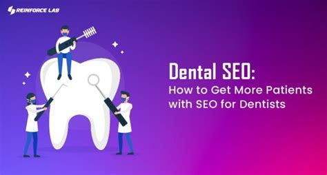 Dental Seo Get More Patients With Seo For Dentists Reinforce Lab