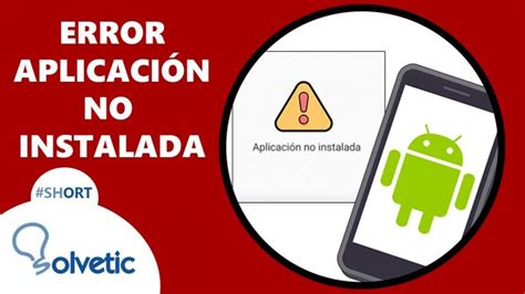 No Se Ha Podido Instalar La Aplicacion Updated Abril 2023