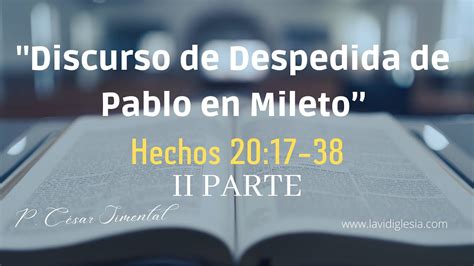 Discurso De Despedida De Pablo En Mileto Ii Parte Hechos