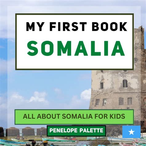 My First Book Somalia All About Somalia For Kids My