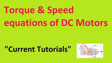 Torque And Speed Equations Of Dc Motors Torque Equation Of Dc Motor Speed Equation Of Dc Motor