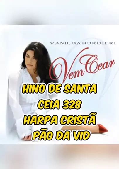 Hino Da Harpa De Santa Ceia Hinos Da Harpa Crist Kwai