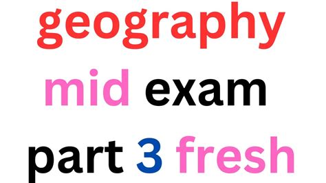 Freshman Geography Mid Exam Part 3 Best Video Youtube