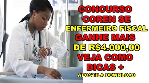 Concurso COREN SE Enfermeiro Fiscal Ganhe Mais De R 4MIL DICAS