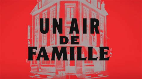 Bande Annonce Un Air De Famille Cuisine Et Dependances Th Tre De