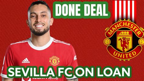 Man Utd Newsalex Telles Join Sevilla Deal Done Ten Hag Reaction Youtube