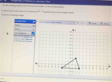 Solved Properties Of Dilations Mastery Test Lse The Drawing Tool S