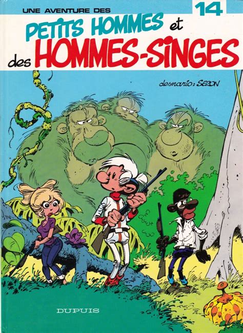 Les Petits Hommes N14 Les Petits Hommes Et Les Hommes Singes