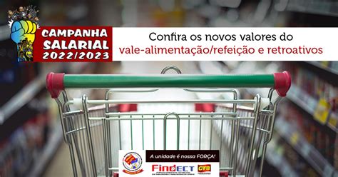 Confira Os Novos Valores Do Vale Alimenta O Refei O E Retroativos